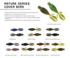 Nature Series Creature Baits - Cover Bird _ Cover_Bird_d2972062-9db3-408b-8f91-2703b17dd686