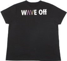 Wave Off Limited Edition T-Shirts